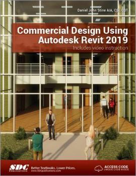 Paperback Commercial Design Using Autodesk Revit 2019 Book