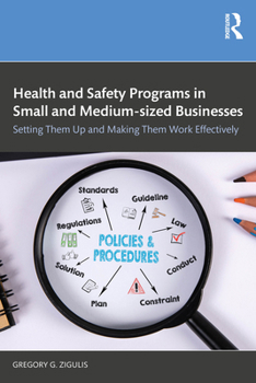 Paperback Health and Safety Programs in Small and Medium-sized Businesses: Setting Them Up and Making Them Work Effectively Book