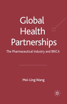 Global Health Partnerships: The Pharmaceutical Industry and Brica