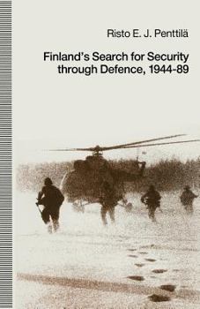 Paperback Finland's Search for Security Through Defence, 1944-89 Book