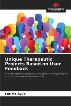 Paperback Unique Therapeutic Projects Based on User Feedback Book