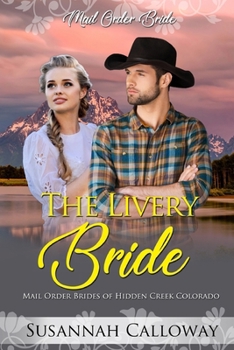 The Livery Bride (Mail Order Brides of Hidden Creek)