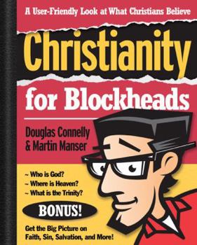 Paperback Christianity for Blockheads: A User-Friendly Look at What Christians Believe Book