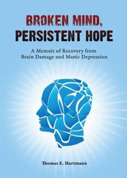 Paperback Broken Mind, Persistent Hope Book