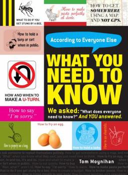 Paperback What You Need to Know: According to Everyone Else Book