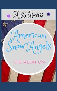 Paperback American Snow Angels.: The Reunion and Rescue. Book