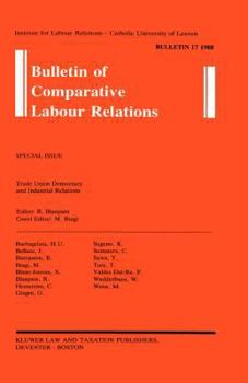 Paperback Bulletin of Comparative Labour Relations: Trade Union Democracy and Industrial Relations Book