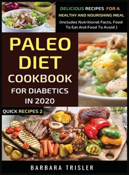 Hardcover Paleo Diet Cookbook For Diabetics In 2020 - Delicious Recipes For A Healthy And Nourishing Meal Book