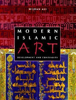 Hardcover Modern Islamic Art: Development and Continuity Book