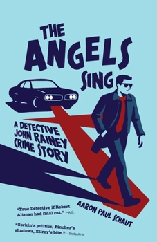 The Angels Sing: A Detective John Rainey Crime Story