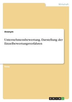 Paperback Unternehmensbewertung. Darstellung der Einzelbewertungsverfahren [German] Book