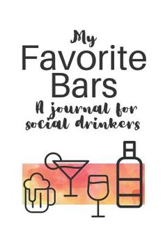 Paperback My Favorite Bars: A journal for social drinkers Book