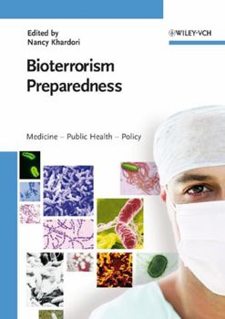 Hardcover Bioterrorism Preparedness: Medicine - Public Health - Policy Book