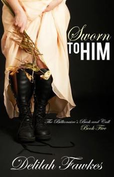 Paperback Sworn to Him: The Full Novel Book