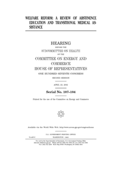 Paperback Welfare reform: a review of abstinence education and transitional medical assistance Book