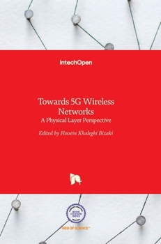 Hardcover Towards 5G Wireless Networks: A Physical Layer Perspective Book