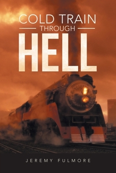 Paperback Cold Train Through Hell Book