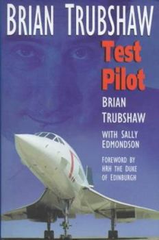 Hardcover Brian Trubshaw, Test Pilot Book