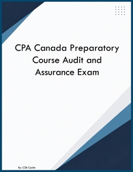 CPA Canada Preparatory Course Audit and Assurance Exam