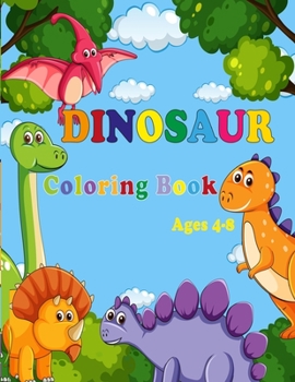 Paperback Dinosaur Coloring Book: (Great Gift for Boys & Girls, Ages 4-8) Book