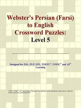 Webster's Persian (Farsi) to English Crossword Puzzles: Level 5