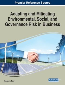 Paperback Adapting and Mitigating Environmental, Social, and Governance Risk in Business Book