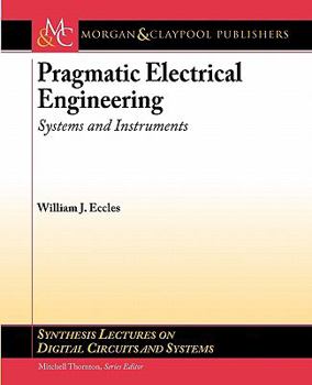 Paperback Pragmatic Electrical Engineering: Systems and Instruments Book