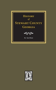Hardcover History of Stewart County, Georgia Book