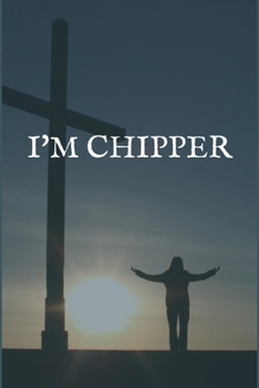 Paperback I'm Chipper: An Addiction To Over the Counter Drugs Recovery Writing Notebook Book