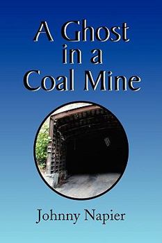 Paperback A Ghost in a Coal Mine Book