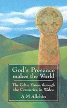 Paperback Gods Presence Makes World Celtic Vision Book