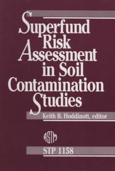 Hardcover Superfund Risk Assessment in Soil Contamination Studies (Astm Special Technical Publication) Book