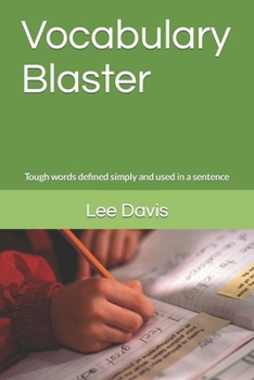 Paperback Vocabulary Blaster: Tough words defined simply and used in a sentence Book