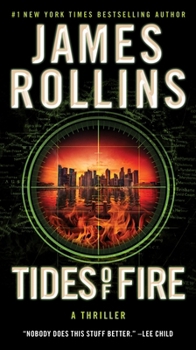 Mass Market Paperback Tides of Fire: A SIGMA Force Novel Book