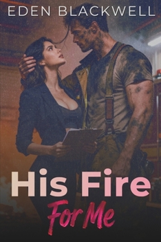 Paperback His Fire For Me: A Dark Firefighter & Workplace Romance Book