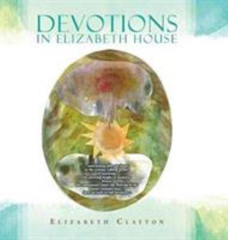 Hardcover Devotions in Elizabeth House Book