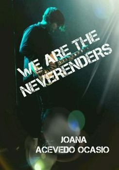 Paperback We Are The Neverenders Book