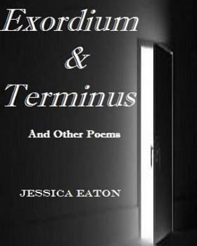 Paperback Exordium & Terminus: And Other Poems Book