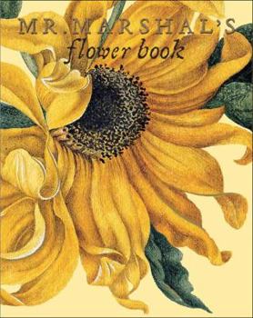Hardcover Mr. Marshal's Flower Book