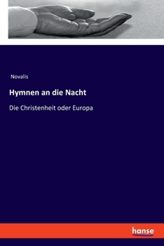 Paperback Hymnen an die Nacht: Die Christenheit oder Europa [German] Book