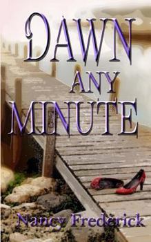 Paperback Dawn Any Minute Book
