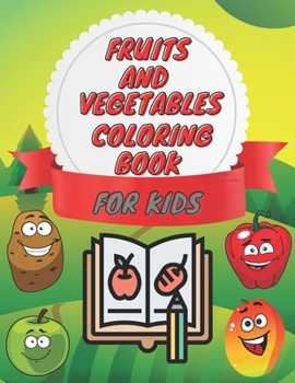 Paperback Fruits and vegetables coloring book for kids Book