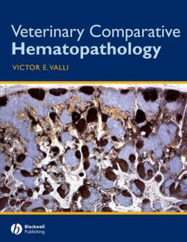 Hardcover Veterinary Comparative Hematopathology Book