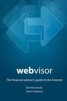Paperback Webvisor: The Financial Advisor's Guide To The Internet Book