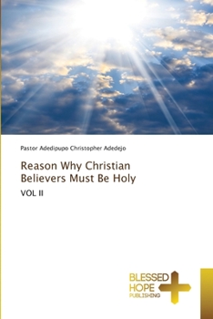 Paperback Reason Why Christian Believers Must Be Holy Book