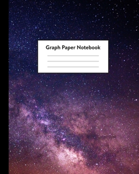Paperback Graph Paper Notebook: 5 x 5 squares per inch, Quad Ruled - 8 x 10 - Milky Way Galaxy in Space - Math and Science Composition Notebook for fo Book