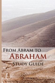 Paperback From Abram To Abraham Study Guide Book