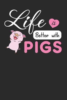 Life is Better With Pigs: Pigs Lovers Notebook paperback Journal, Composition Book College Wide Ruled, Gift for Pig Lovers, Breeders and Farmers. 6"x9" 120 pages (60 sheets).