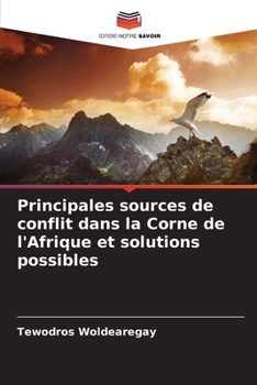 Paperback Principales sources de conflit dans la Corne de l'Afrique et solutions possibles [French] Book