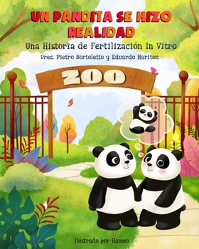 Paperback Un Pandita Se Hizo Realidad: Una Historia de Fertilización in Vitro [Spanish] Book